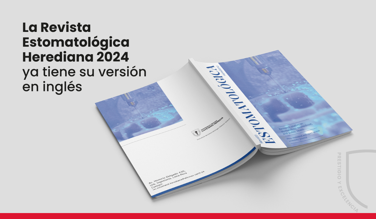 La Revista Estomatológica Herediana lanza su edición 2024 en inglés para ampliar el alcance de los estudios publicados