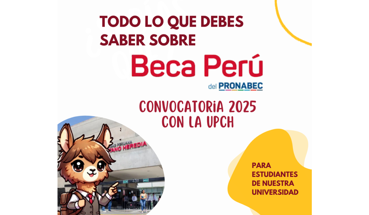 Conoce la Beca Perú y haz realidad tus sueños en la UPCH