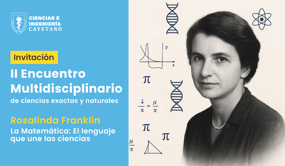 II Encuentro Multidisciplinario de Ciencias Exactas y Naturales: Rosalind Franklin